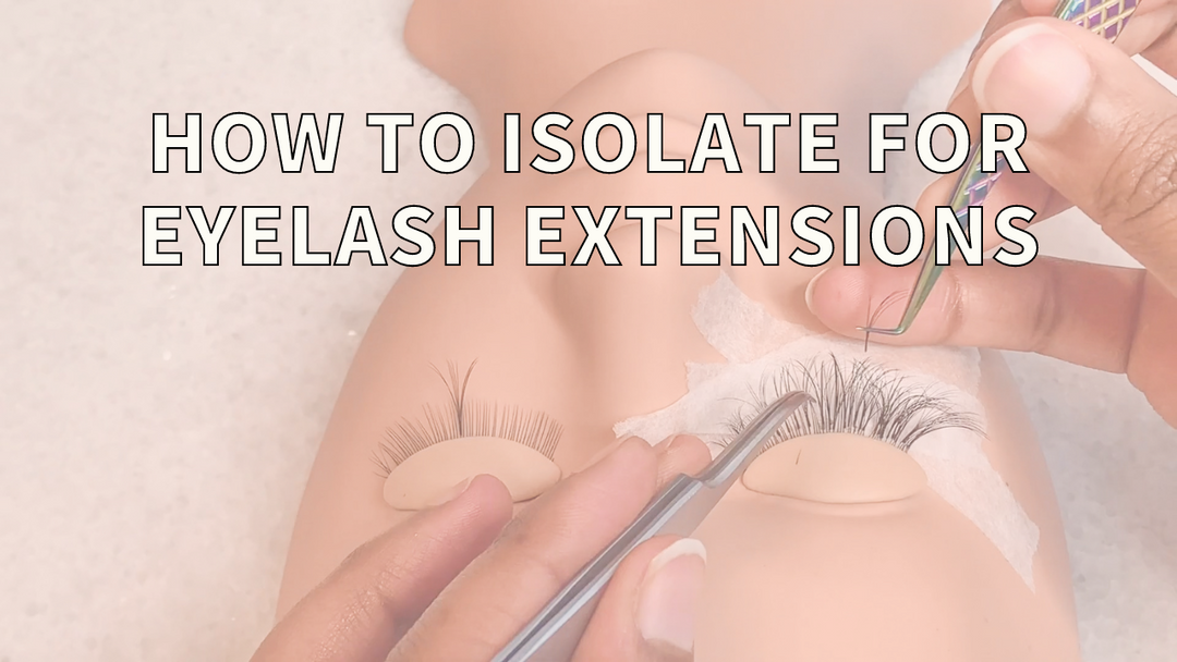 Video Tutorial: How To Isolate For Eyelash Extensions